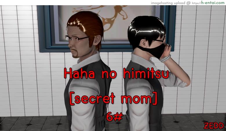ยิ่งแตก ยิ่งแกร่ง 6 – เชื้อไม่ทิ้งแถว [ZEDD] Haha no himitsu [secret mom] 6